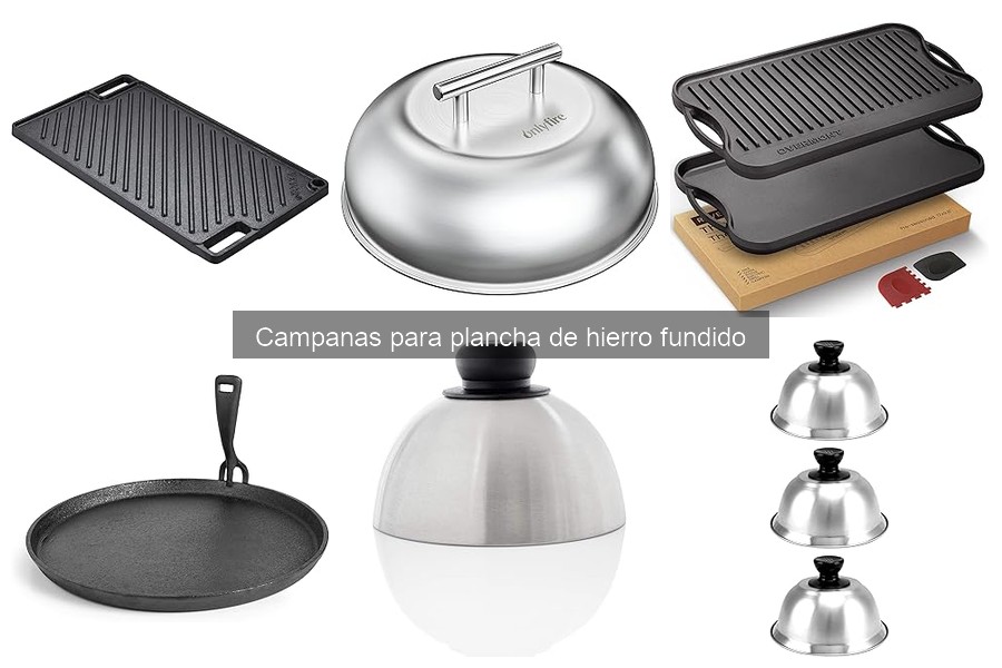 Comparativa de Campanas para Plancha de Hierro Fundido y Más