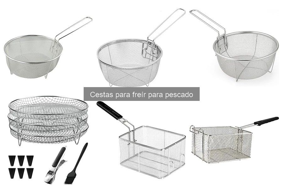 Comparativa de cestas para freír pescado: ¿cuál elegir?
