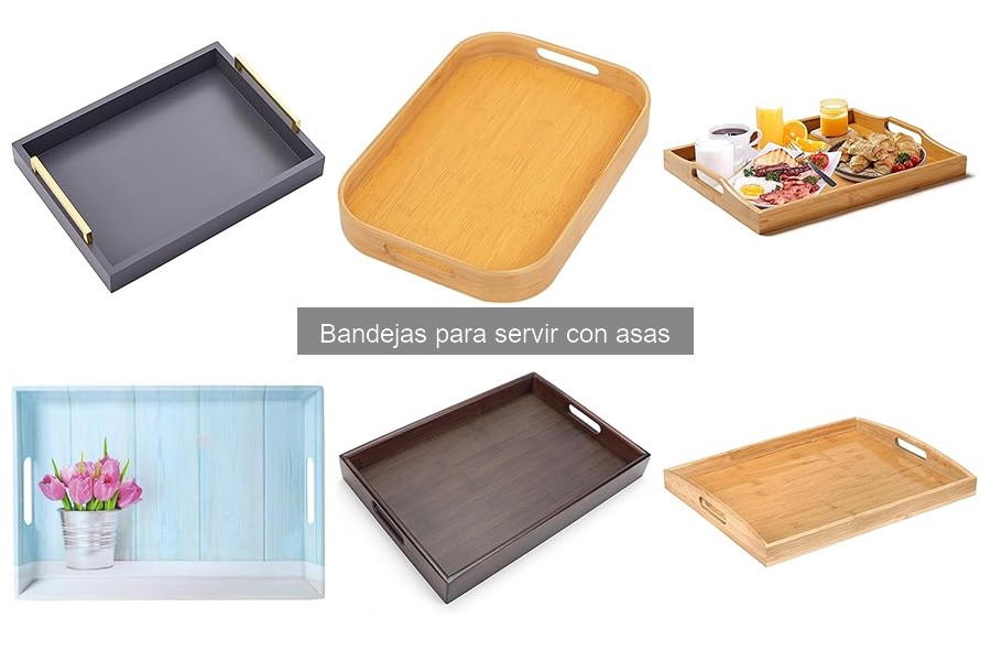 Comparativa de las Mejores Bandejas para Servir con Asas