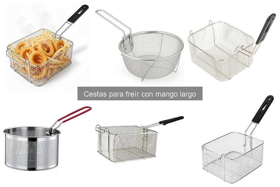 Guía de compra de cestas para freír con mango largo