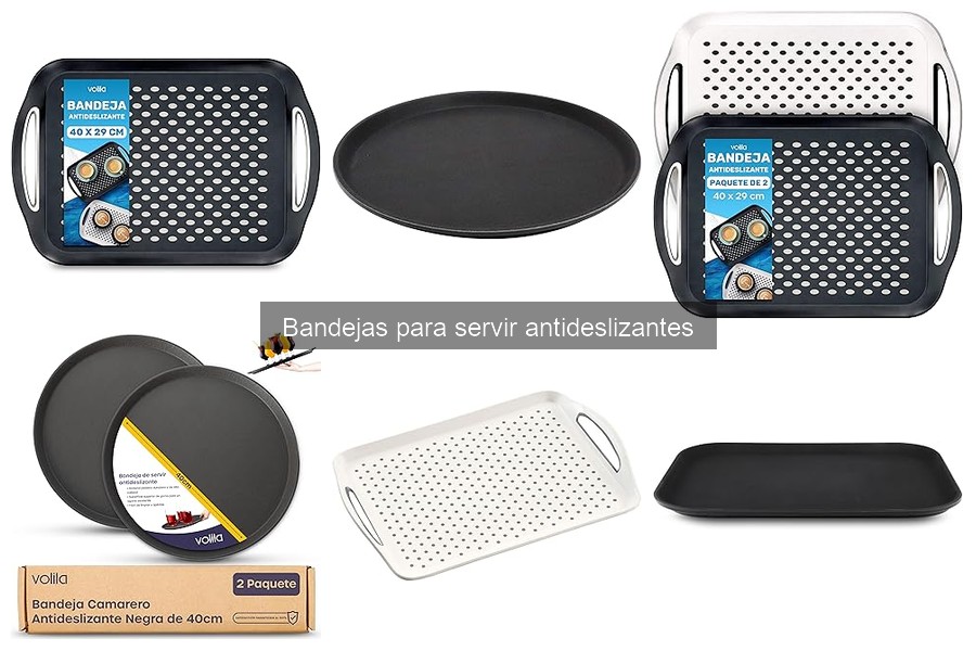 Mejores bandejas antideslizantes para servir en casa