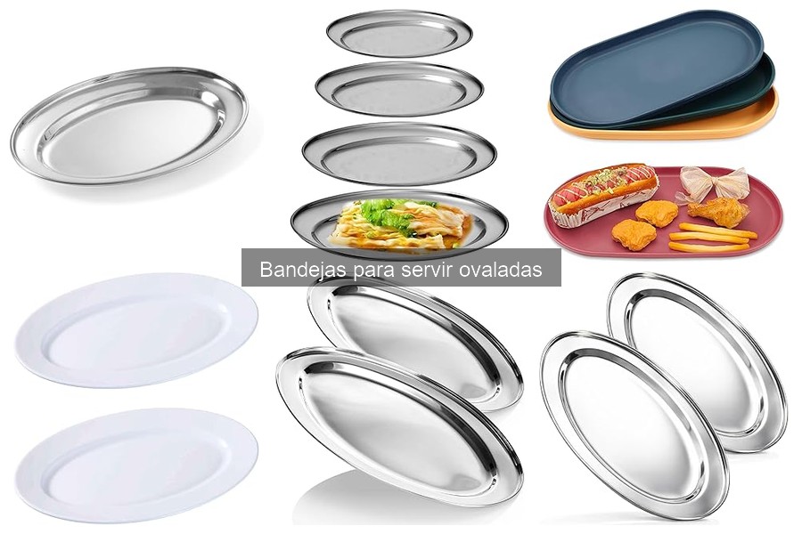 Mejores bandejas ovaladas para servir alimentos fríos