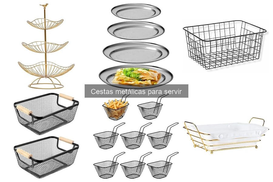 Mejores cestas metálicas para servir en casa