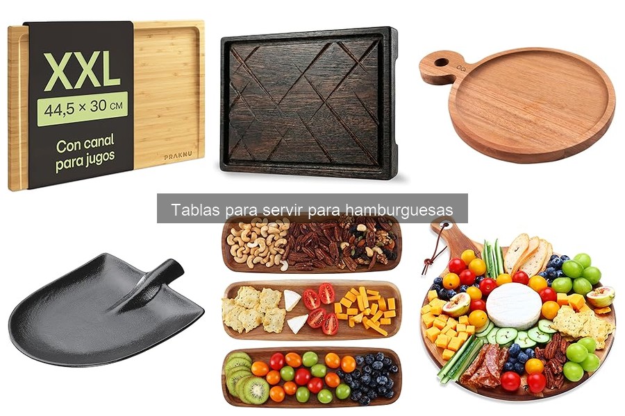 Mejores tablas para servir hamburguesas en 2023