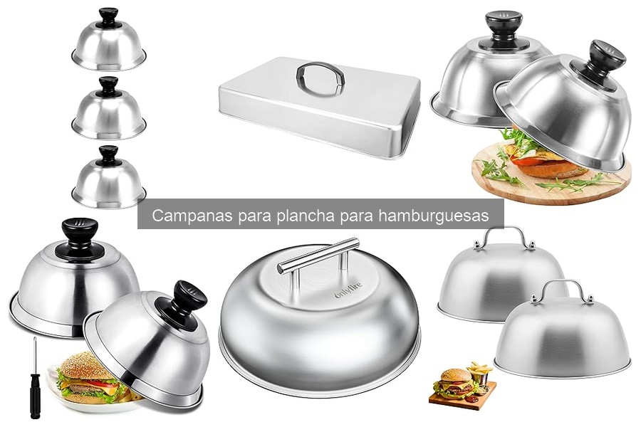 Soluciona problemas comunes con campanas para hamburguesas