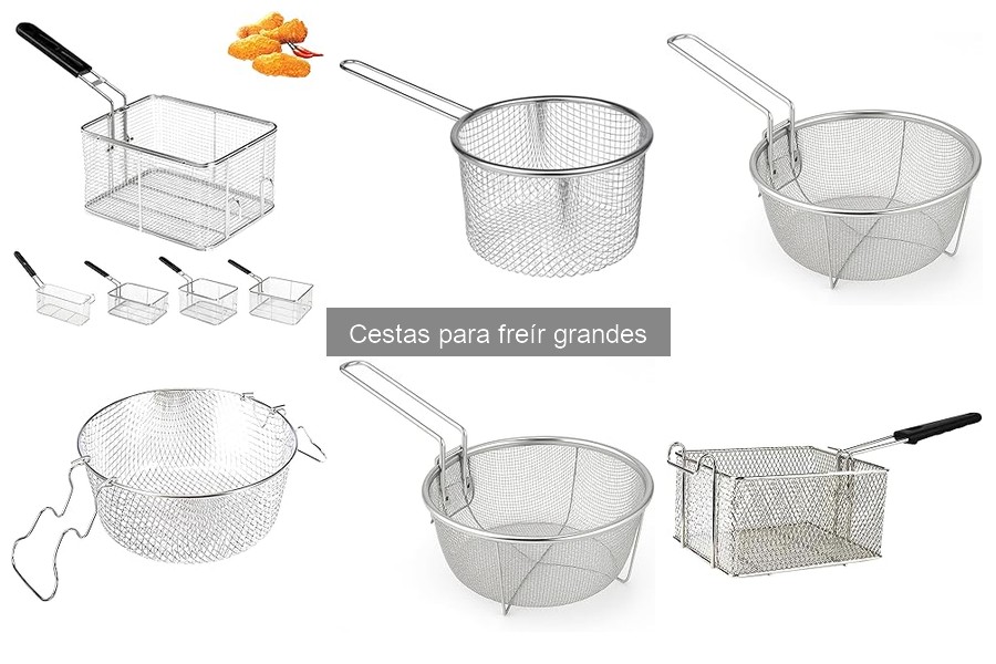 Tipos de cestas para freír grandes: guía y recomendaciones