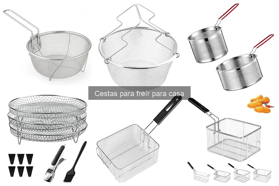 Ventajas y desventajas de usar cestas para freír en casa
