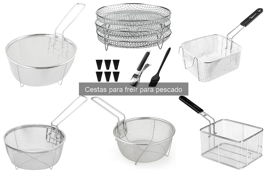 Ventajas y desventajas de usar cestas para freír pescado